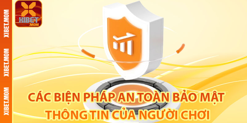Các biện pháp an toàn bảo mật thông tin của người chơi