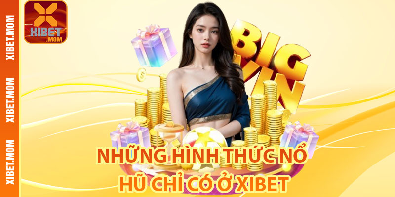 Những hình thức nổ hũ chỉ có ở Xibet