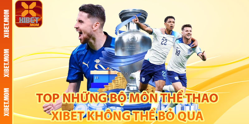 Top những bộ môn thể thao xibet không thể bỏ qua 