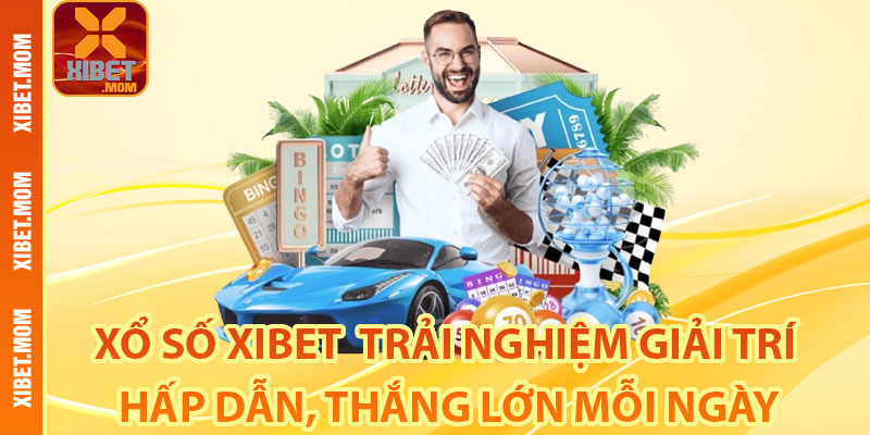 Vì sao nên chơi xổ số Xibet?